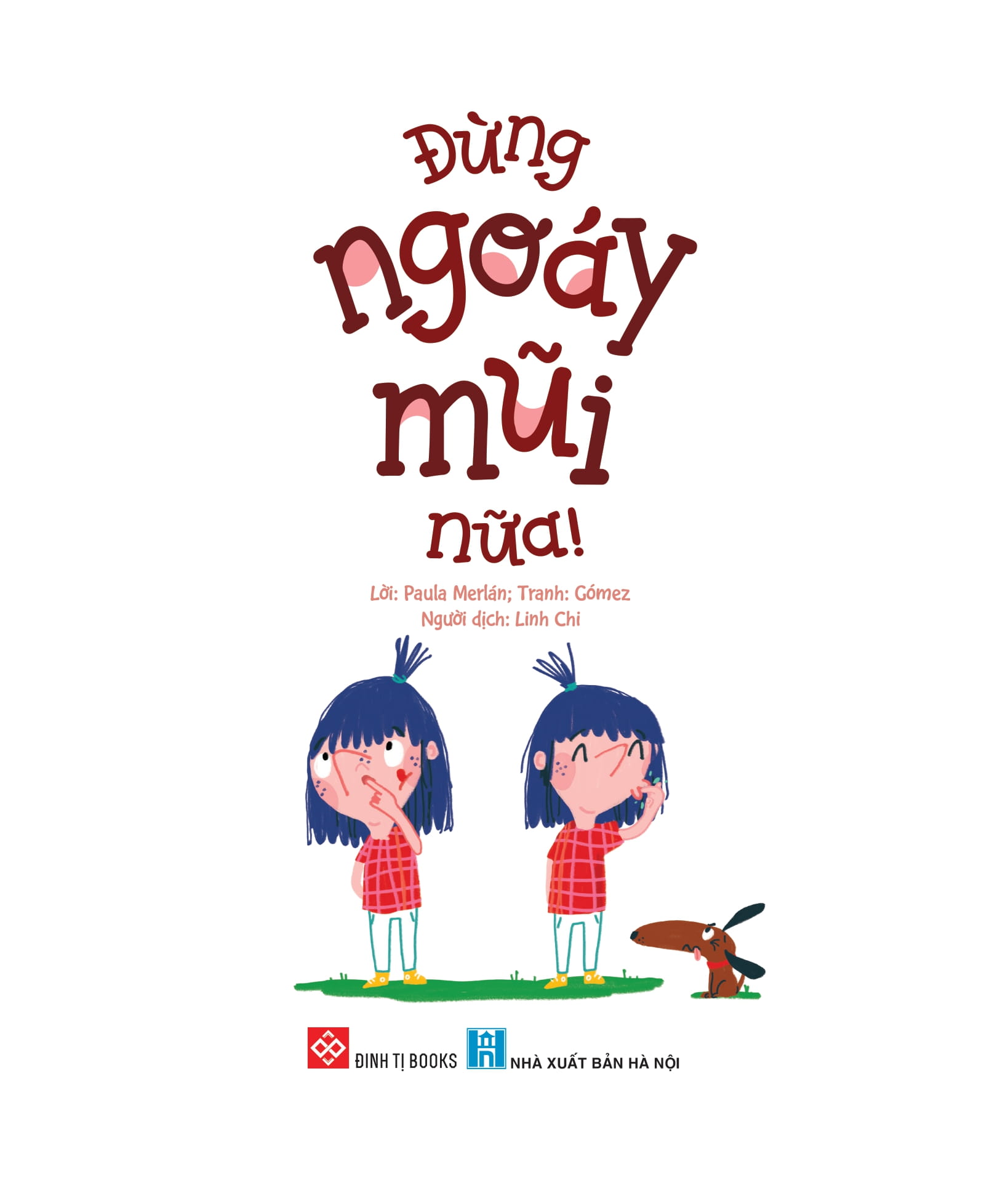 đừng ngoáy mũi nữa!