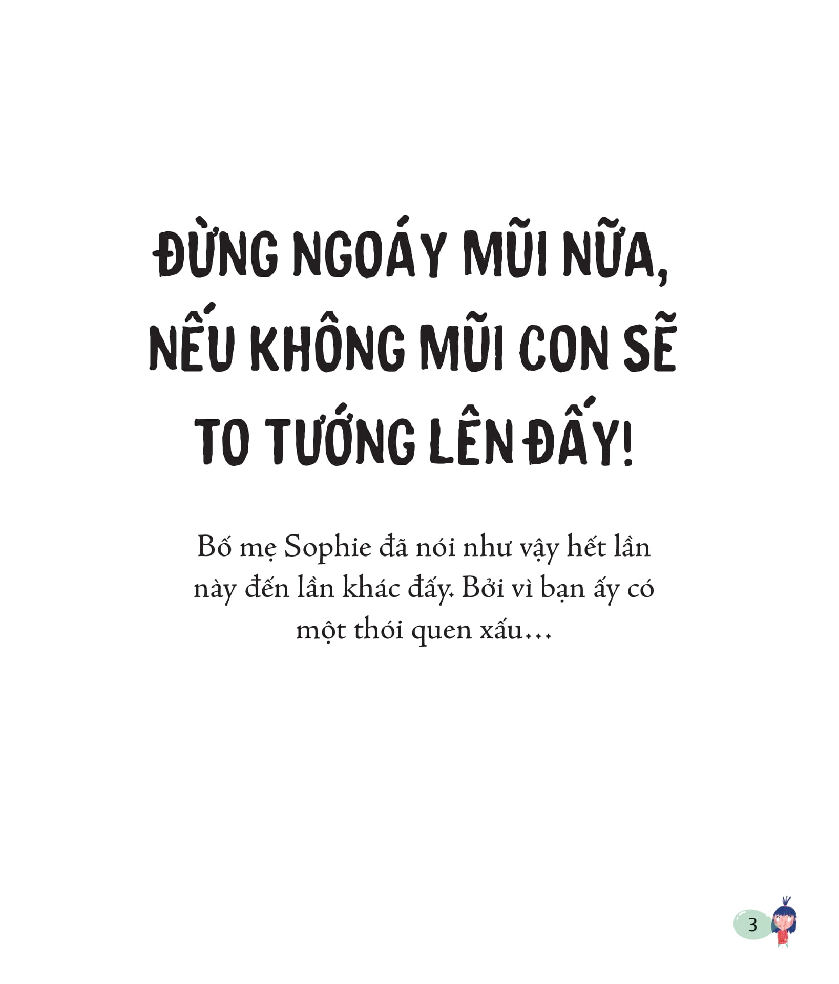 đừng ngoáy mũi nữa!