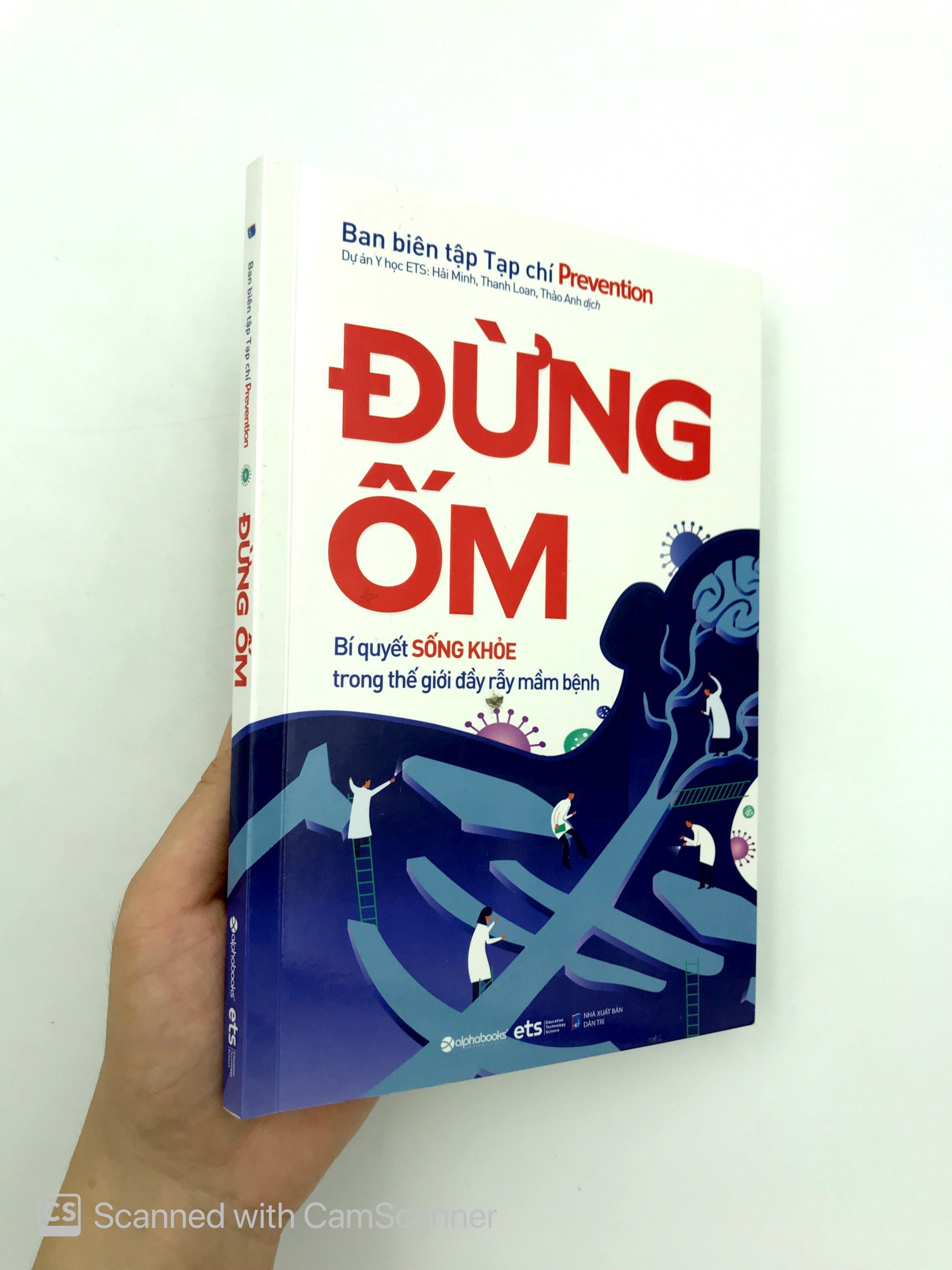 đừng ốm - bí quyết sống khỏe trong thế giới đầy rẫy mầm bệnh