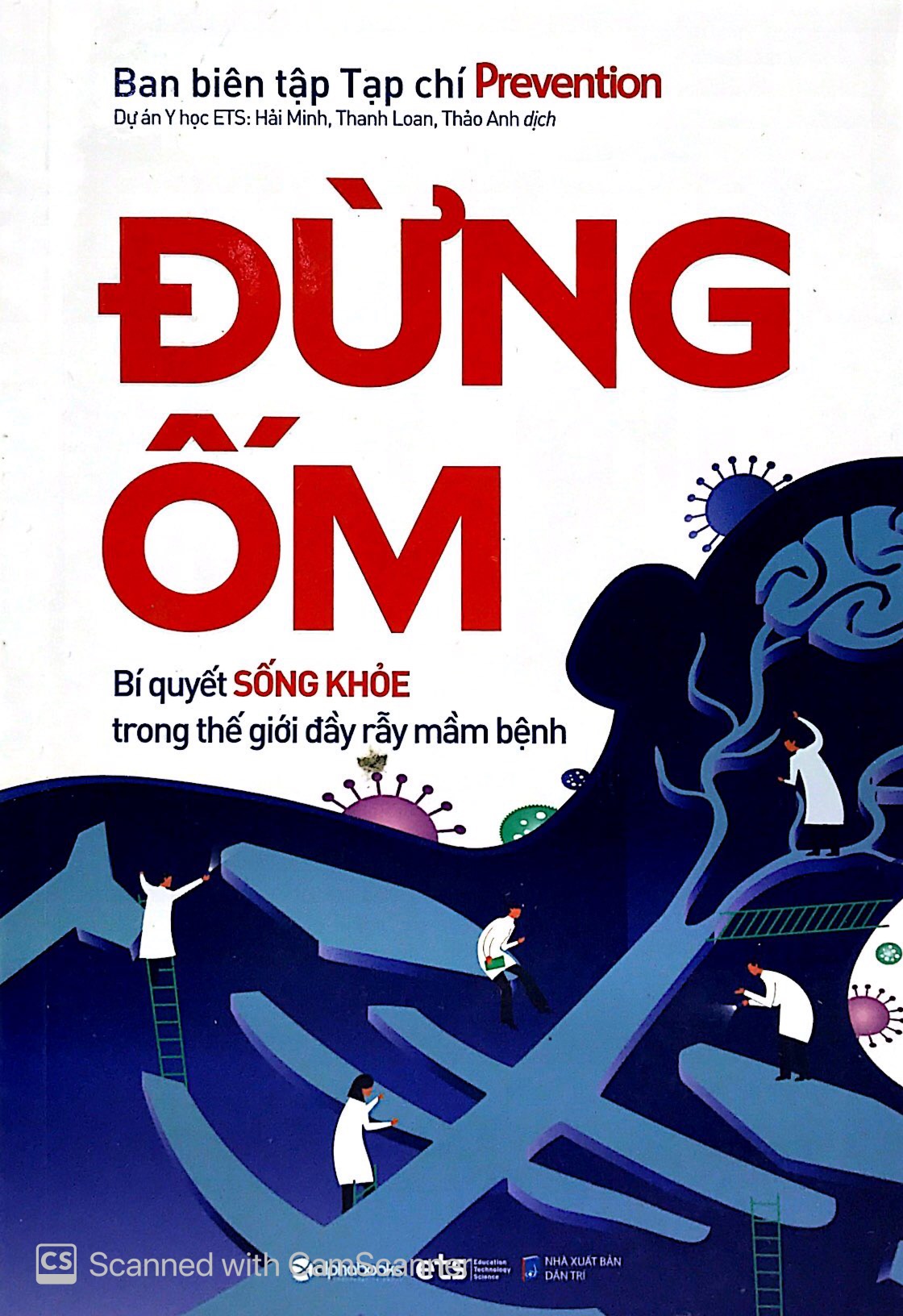 đừng ốm - bí quyết sống khỏe trong thế giới đầy rẫy mầm bệnh