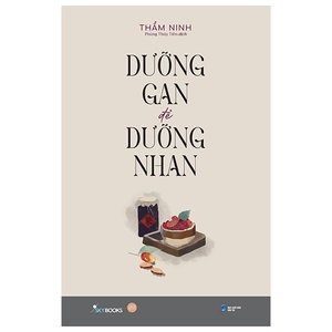 dưỡng gan để dưỡng nhan (tái bản 2024)