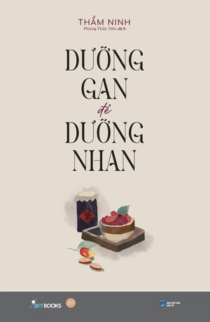 dưỡng gan để dưỡng nhan (tái bản 2024)