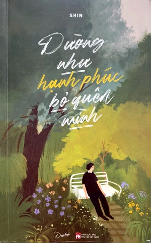 dường như hạnh phúc bỏ quên mình