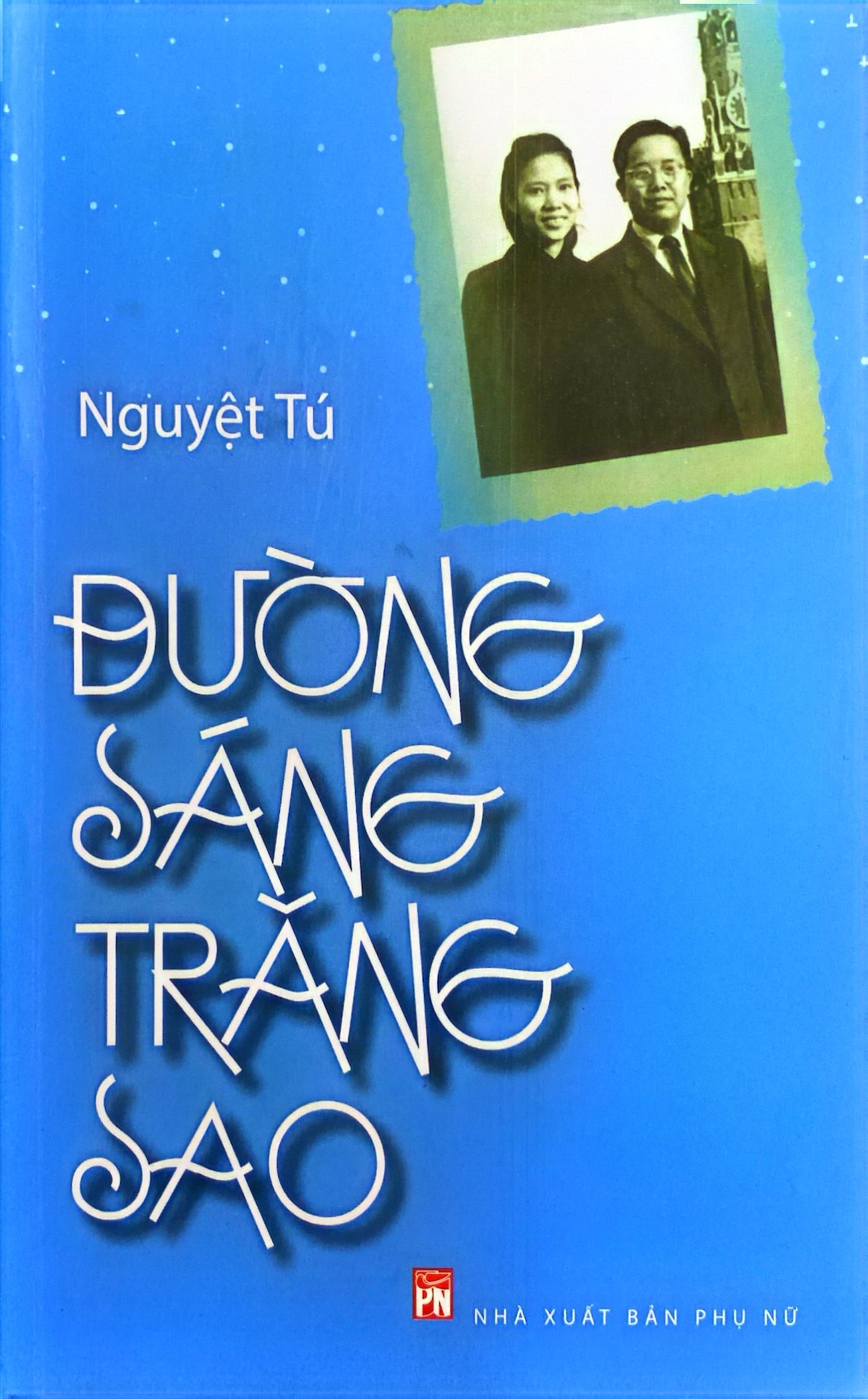 đường sáng trăng sao (tái bản 2018)