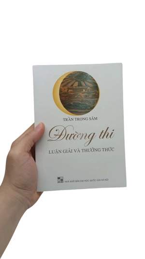 đường thi - luận giải và thưởng thức - tập 1