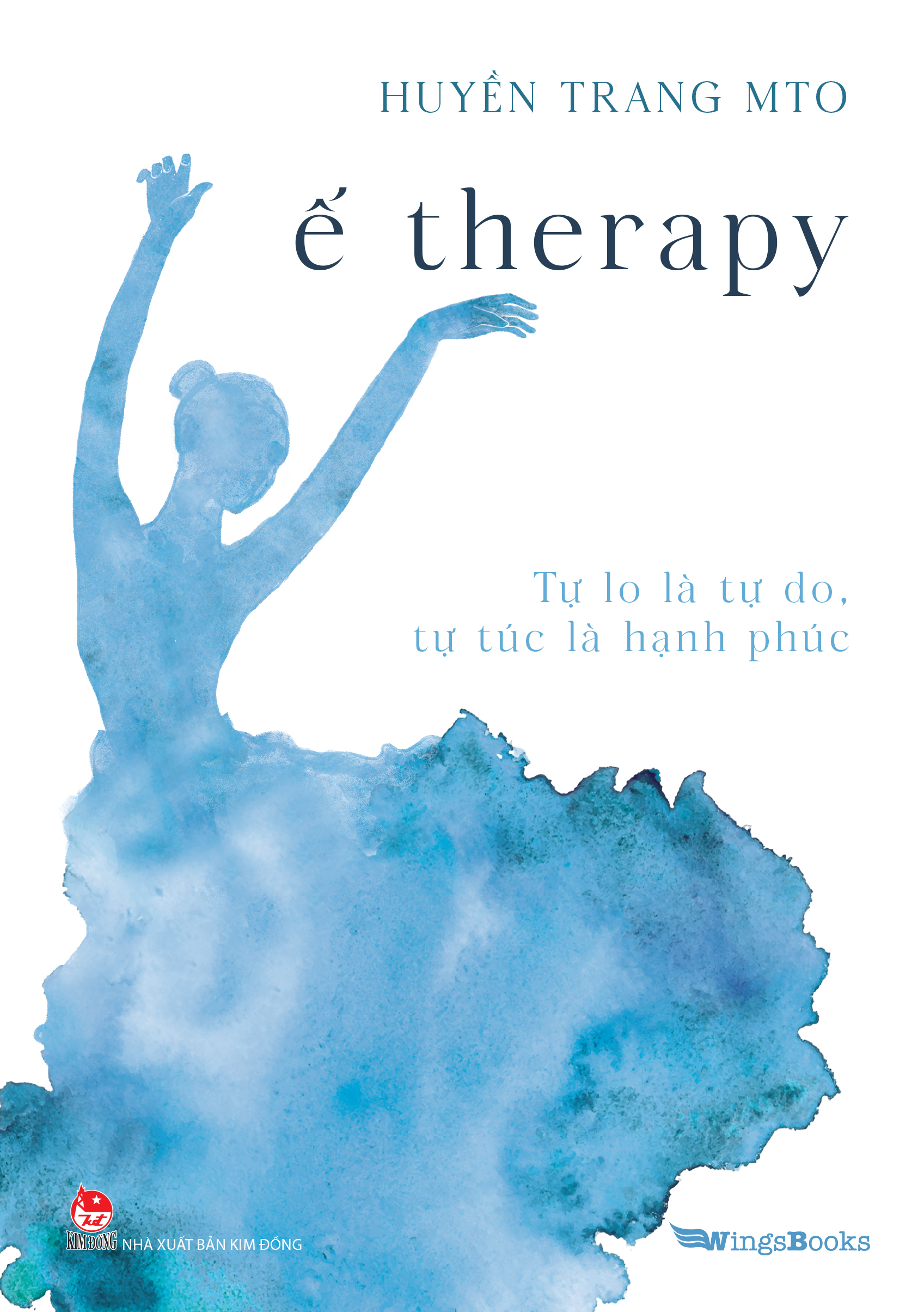 Ế Therapy - Tự Lo Là Tự Do, Tự Túc Là Hạnh Phúc