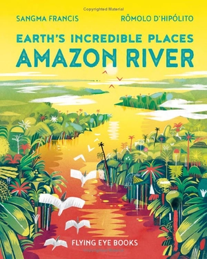 earth's incredible places - amazon river