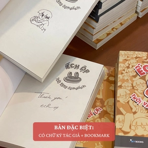 ếch ộp - thời vàng son để lại - bản đặc biệt - tặng kèm chữ ký tác giả + bookmark