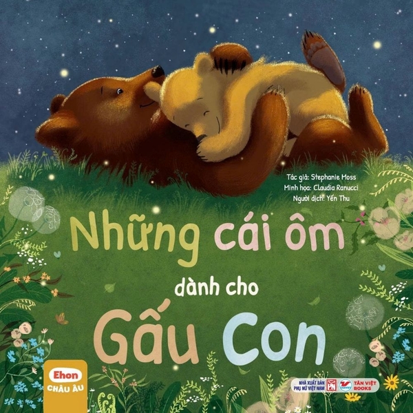 Ehon Chau Au - Nhung Cai Om Danh Cho Gau Con