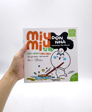 ehon kĩ năng sống - miu miu tự lập: dọn nhà (từ 1 - 6 tuổi) (song ngữ anh - việt)