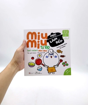 ehon kĩ năng sống - miu miu tự lập: học làm bếp (từ 1 - 6 tuổi) (song ngữ anh - việt)