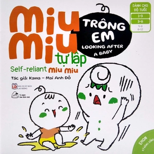 ehon kĩ năng sống - miu miu tự lập: trông em (từ 1 - 6 tuổi) (song ngữ anh - việt)