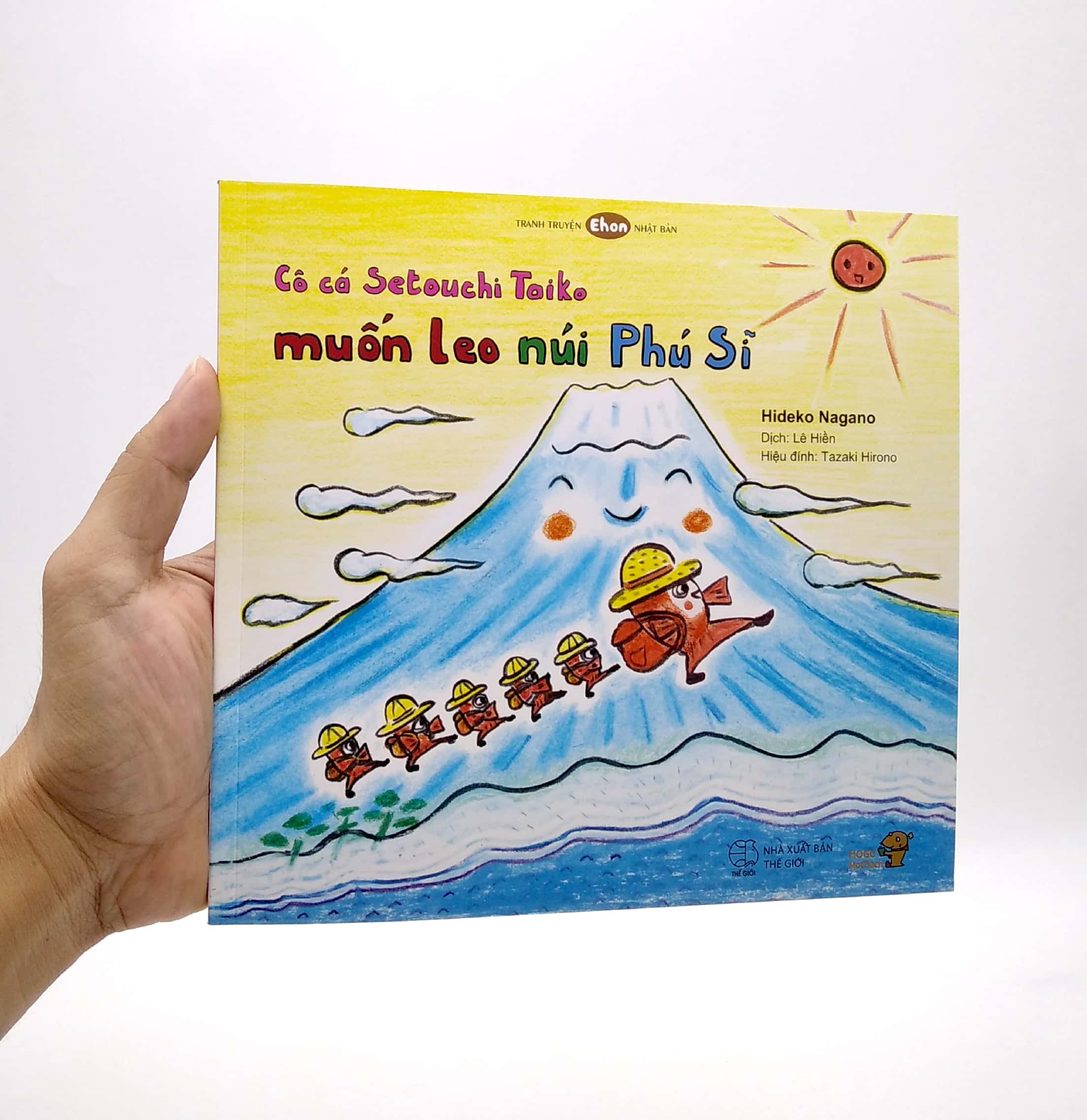 ehon - mọt sách mogu - cô cá setouchi taiko muốn leo núi phú sĩ (từ 3 - 6 tuổi)