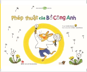 ehon - mọt sách mogu - phép thuật của bồ công anh (từ 3 - 6 tuổi)