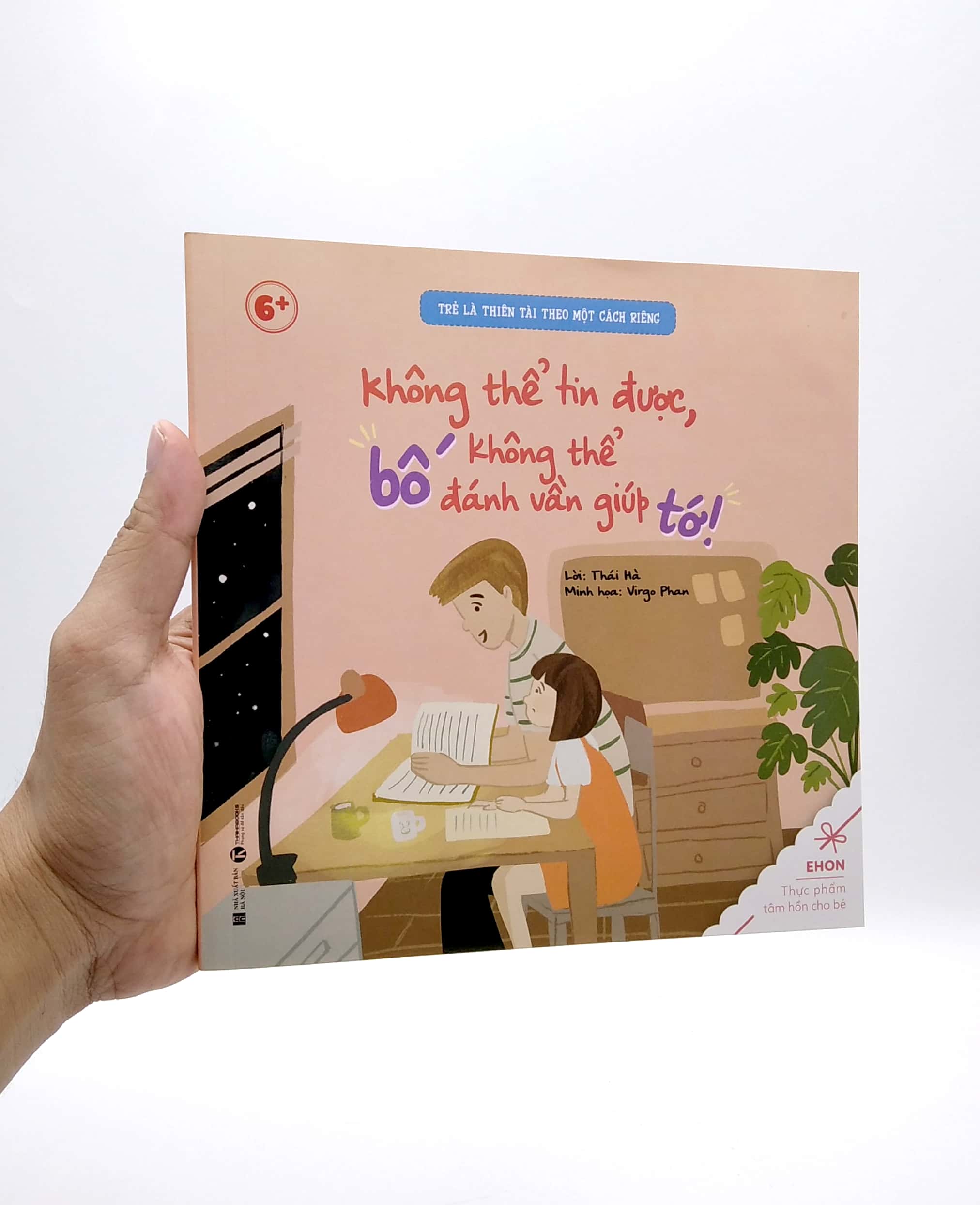 ehon - trẻ là thiên tài theo một cách riêng - không thể tin được, bố không thể đánh vần giúp tớ! (từ 6 tuổi)