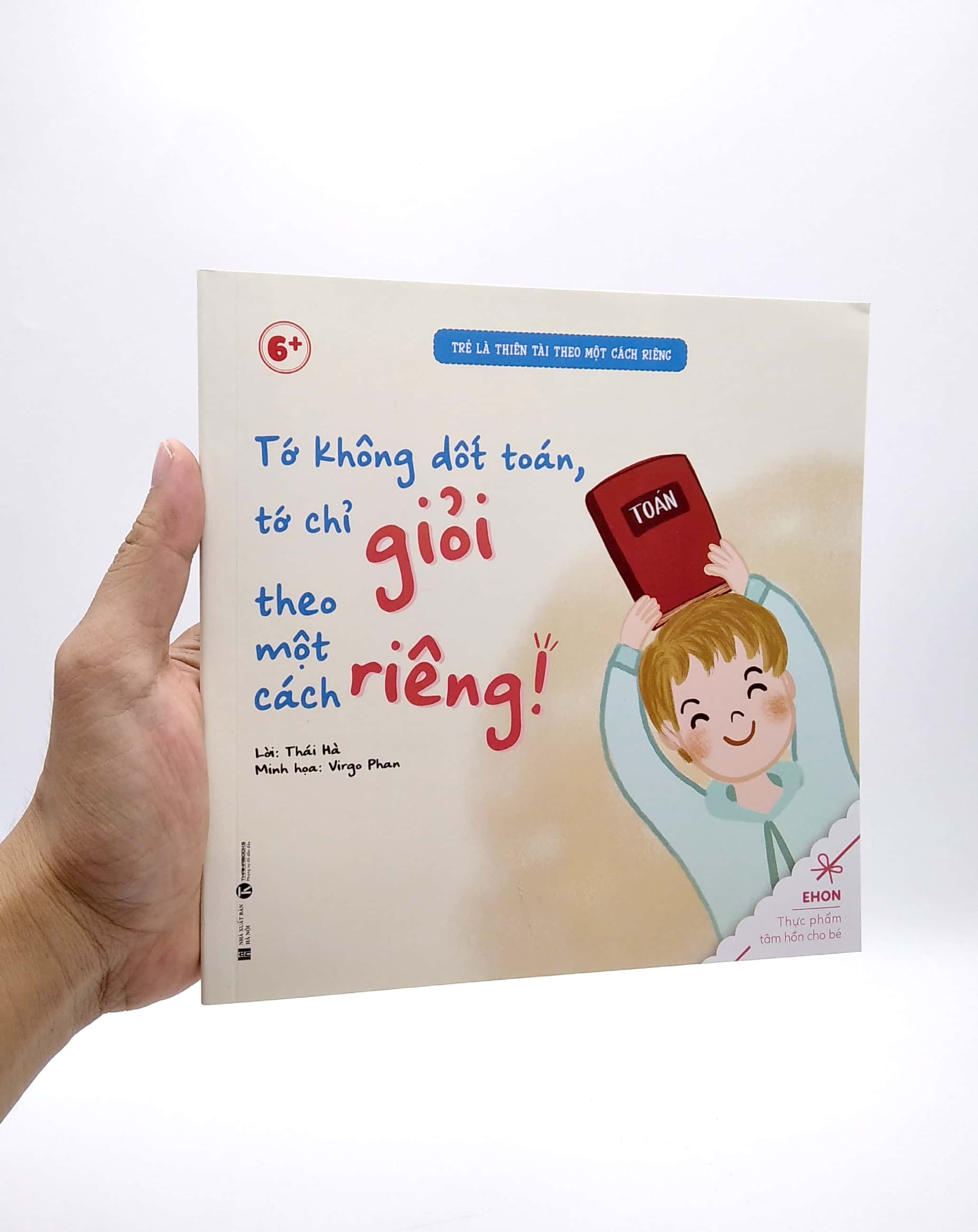 ehon - trẻ là thiên tài theo một cách riêng - tớ không dốt toán, tớ chỉ giỏi theo một cách riêng! (từ 6 tuổi)