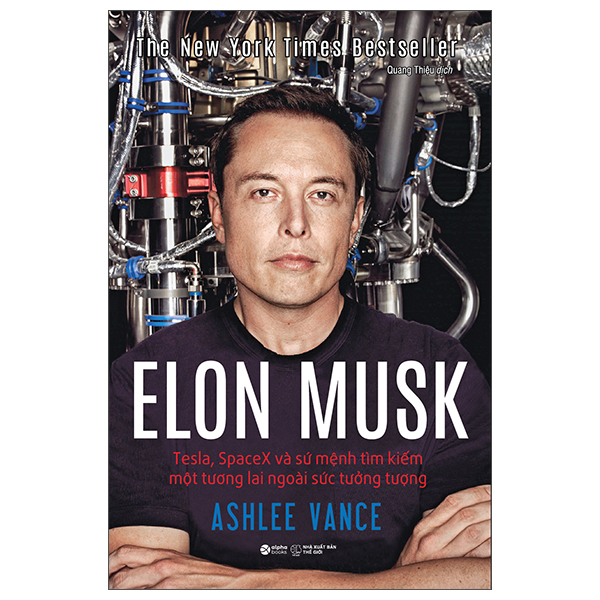 elon musk - tesla, spacex và sứ mệnh tìm kiếm một tương lai ngoài sức tưởng tượng - bìa cứng (tái bản 2023)