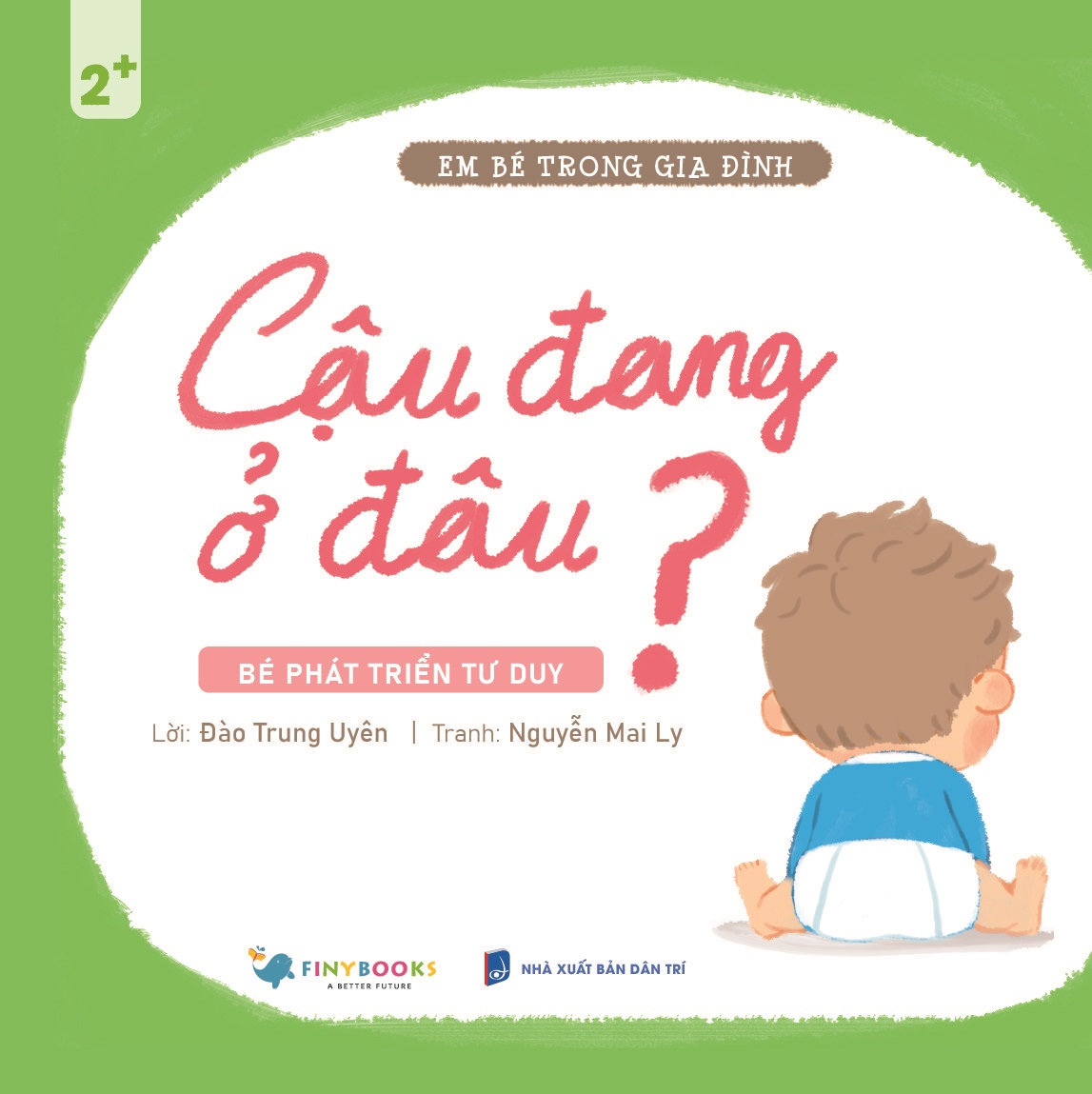 em bé trong gia đình - cậu đang ở đâu?