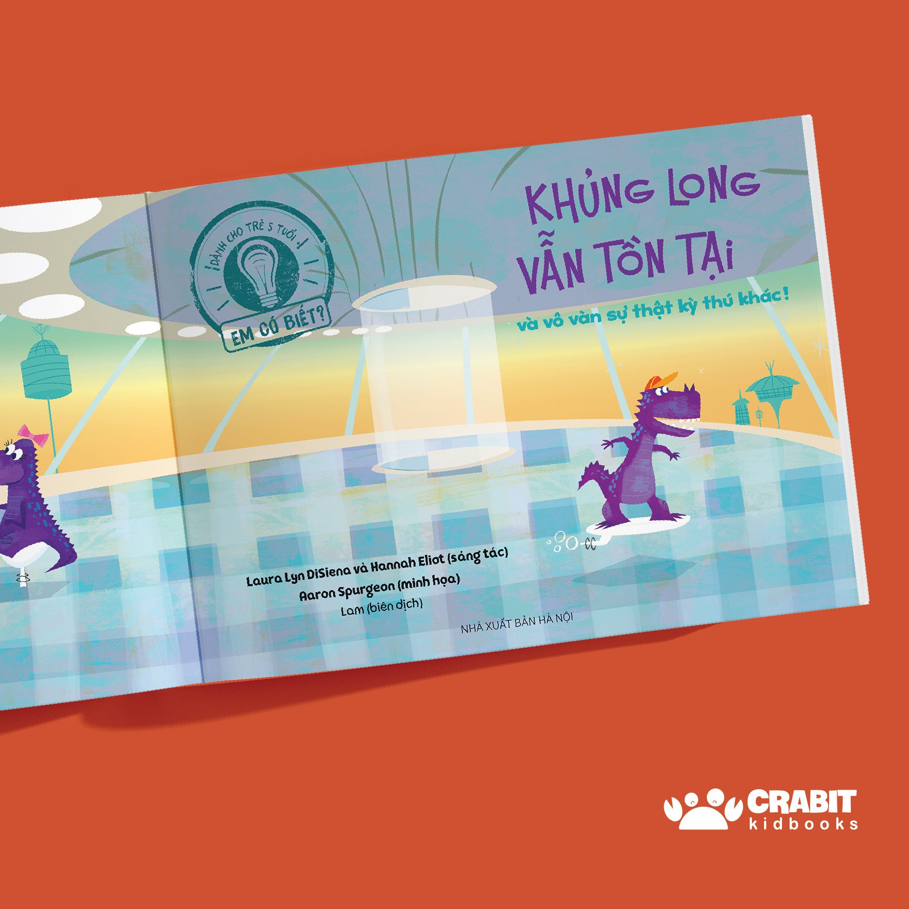 em có biết? - khủng long vẫn tồn tại và vô vàn sự thật kỳ thú khác! - bìa cứng