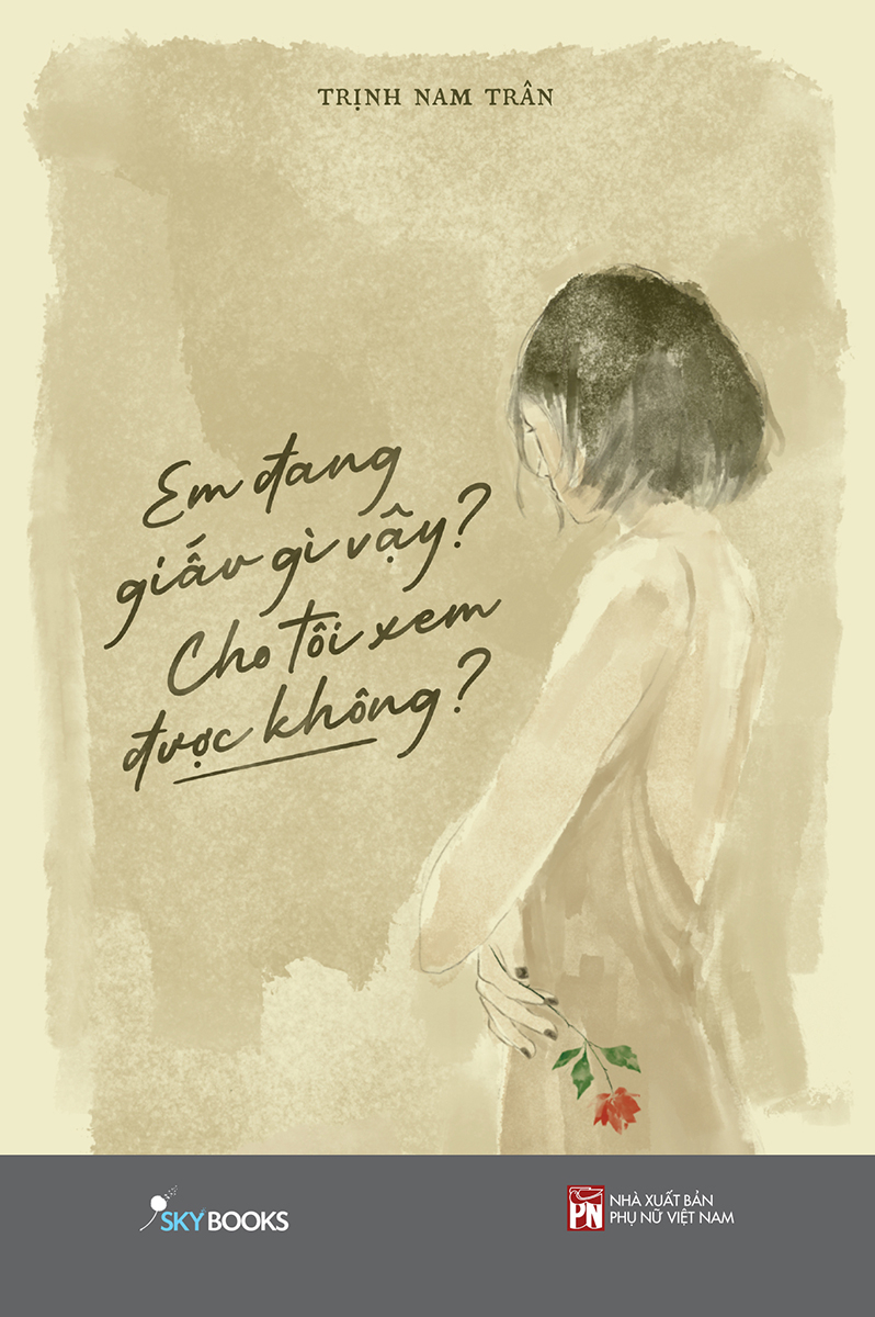 em đang giấu gì vậy? cho tôi xem được không? (tái bản 2023)