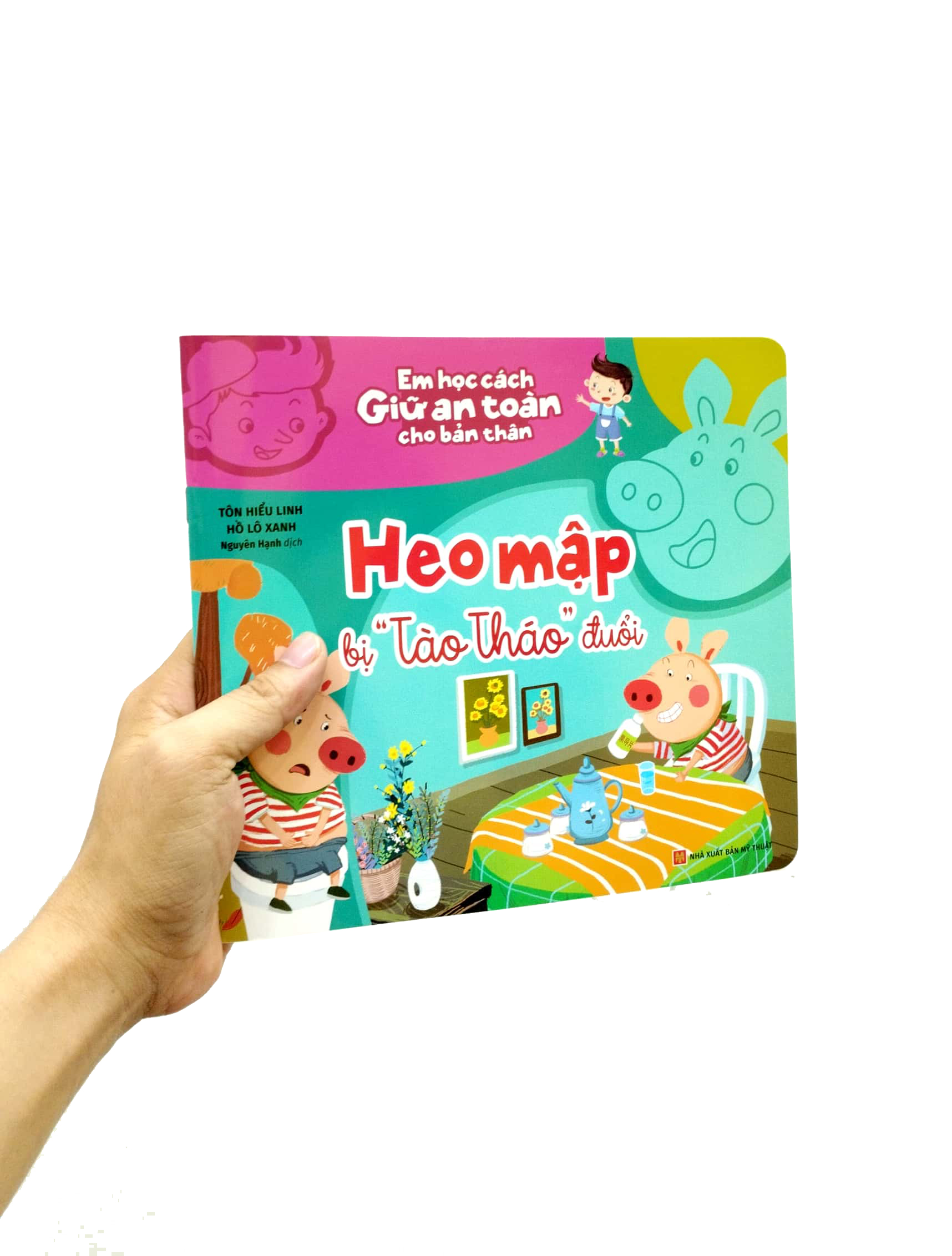 em học cách giữ an toàn cho bản thân - heo mập bị "tào tháo" đuổi