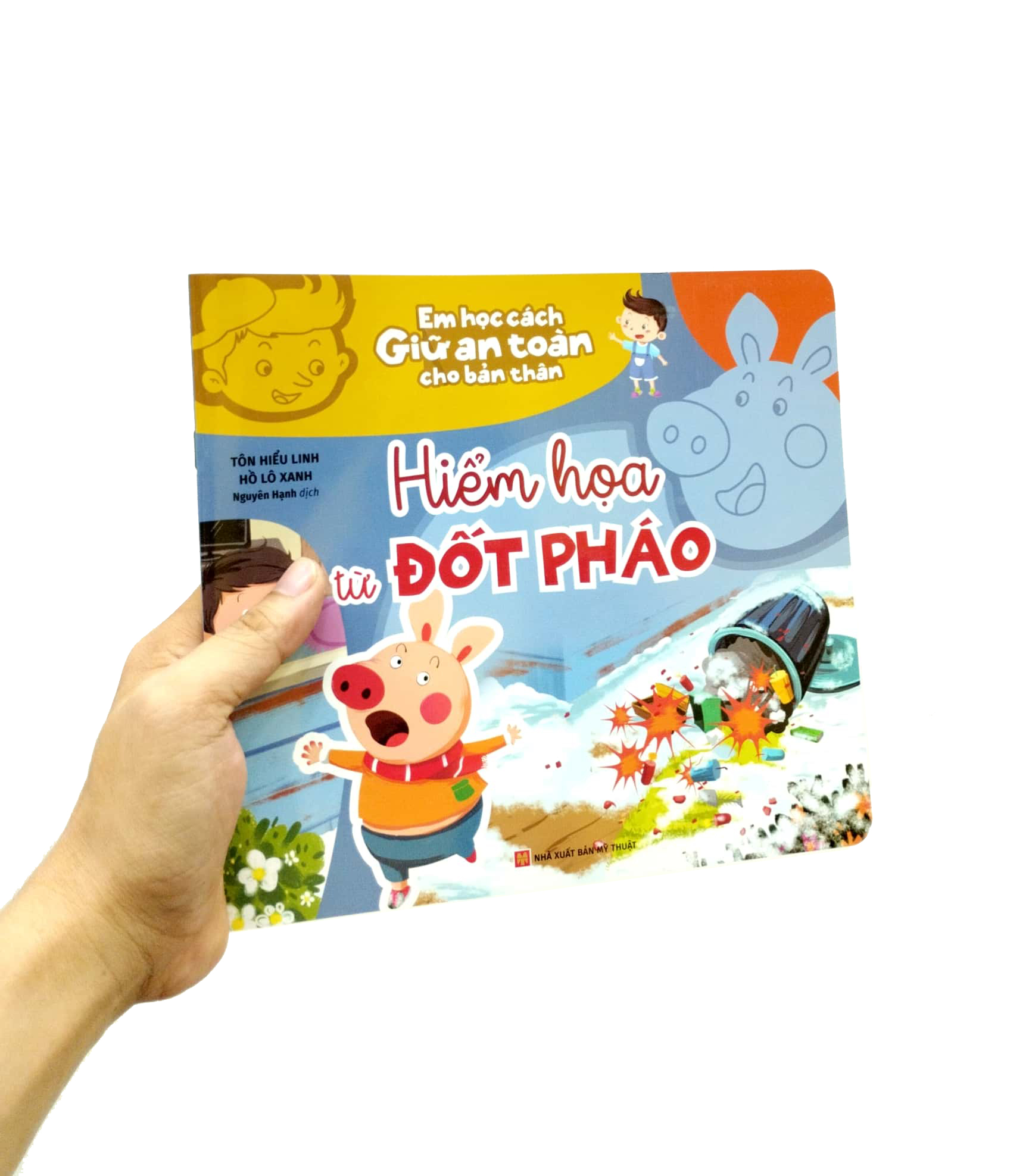 em học cách giữ an toàn cho bản thân - hiểm họa từ đốt pháo