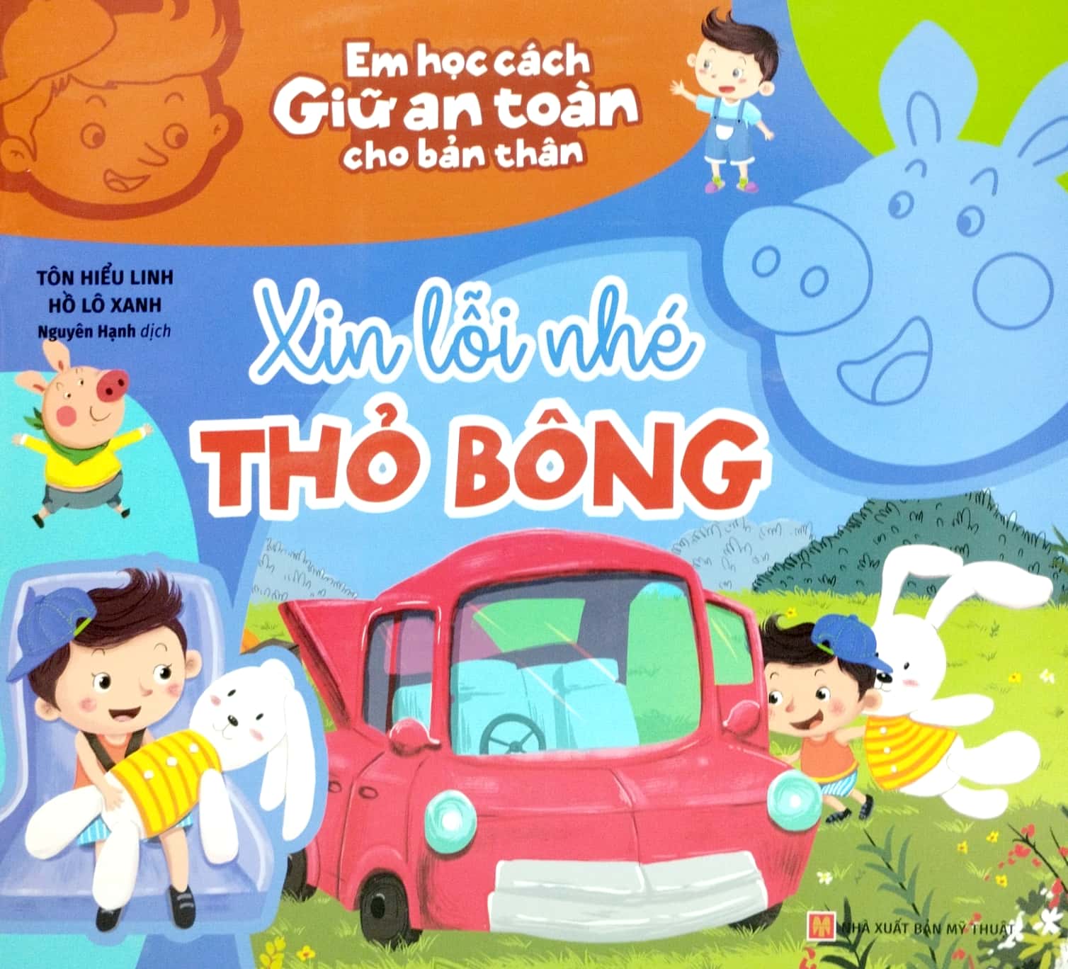 em học cách giữ an toàn cho bản thân - xin lỗi nhé thỏ bông