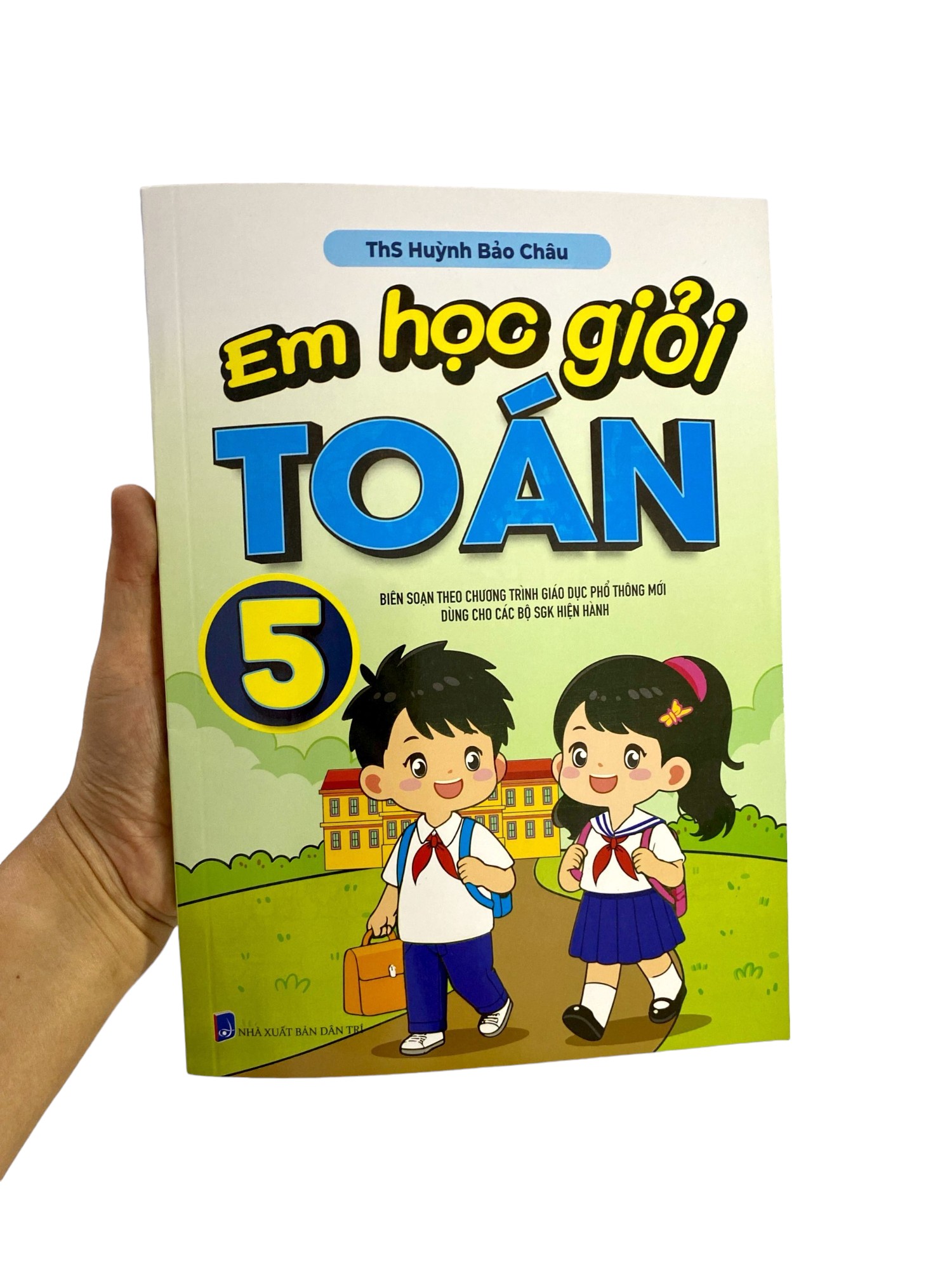 em học giỏi toán 5 (biên soạn theo chương trình giáo dục phổ thông mới)