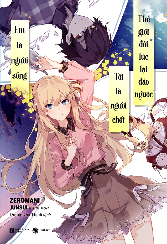 em là người sống, tôi là người chết, thế giới đôi lúc lại đảo ngược - tặng kèm bookmark