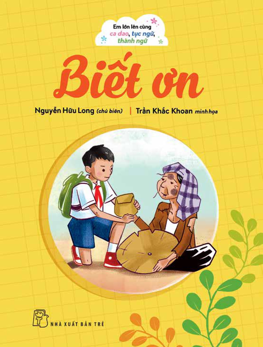 em lớn lên cùng ca dao, tục ngữ, thành ngữ - biết ơn