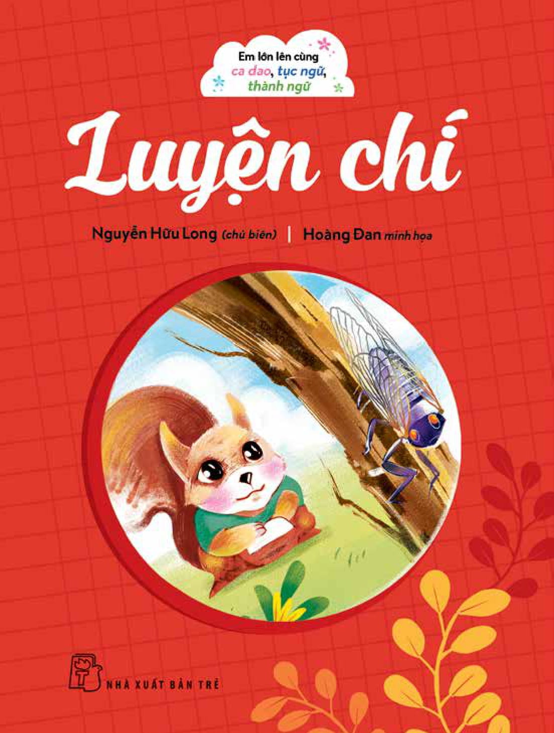 em lớn lên cùng ca dao, tục ngữ, thành ngữ - luyện chí
