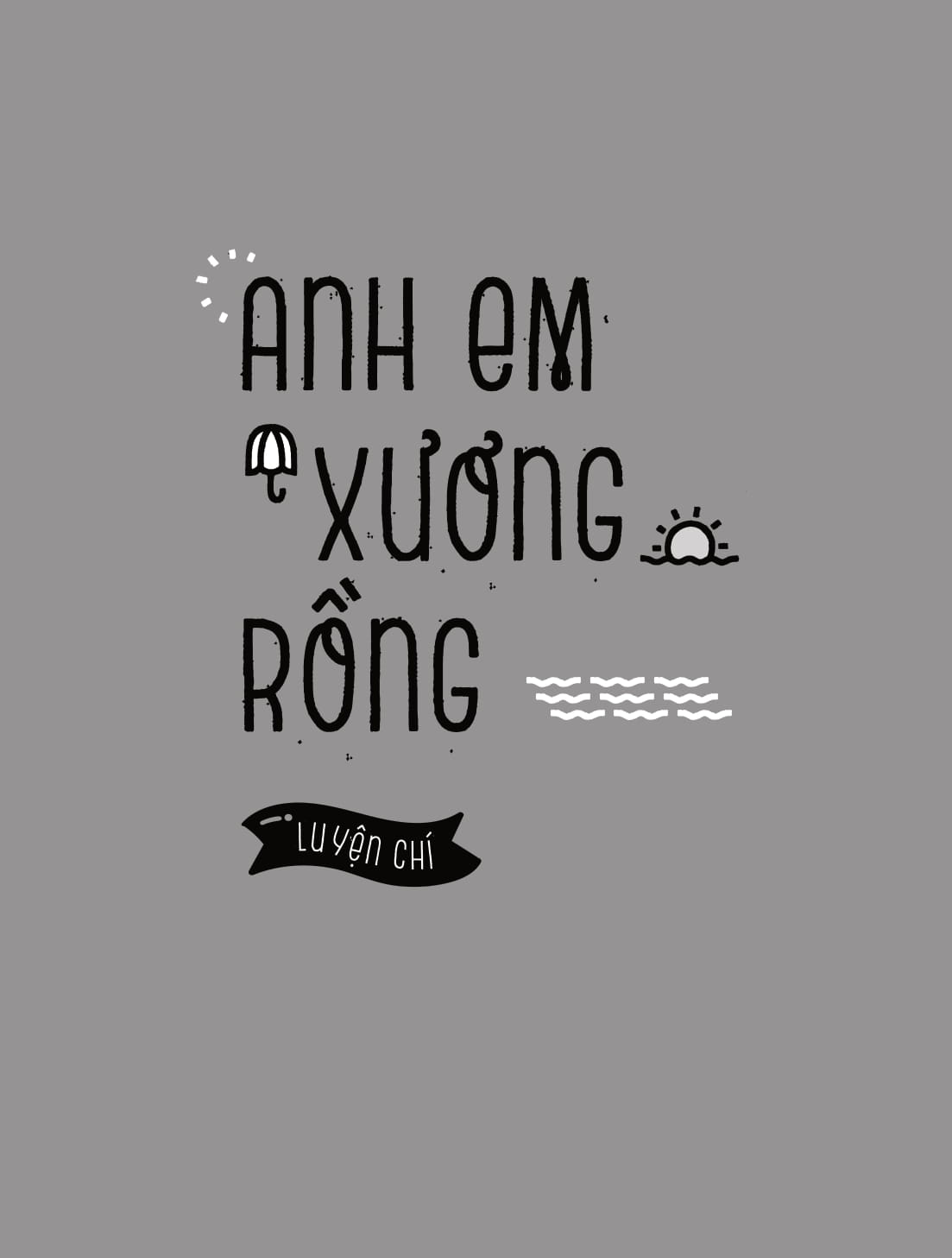 em lớn lên cùng ca dao, tục ngữ, thành ngữ - luyện chí