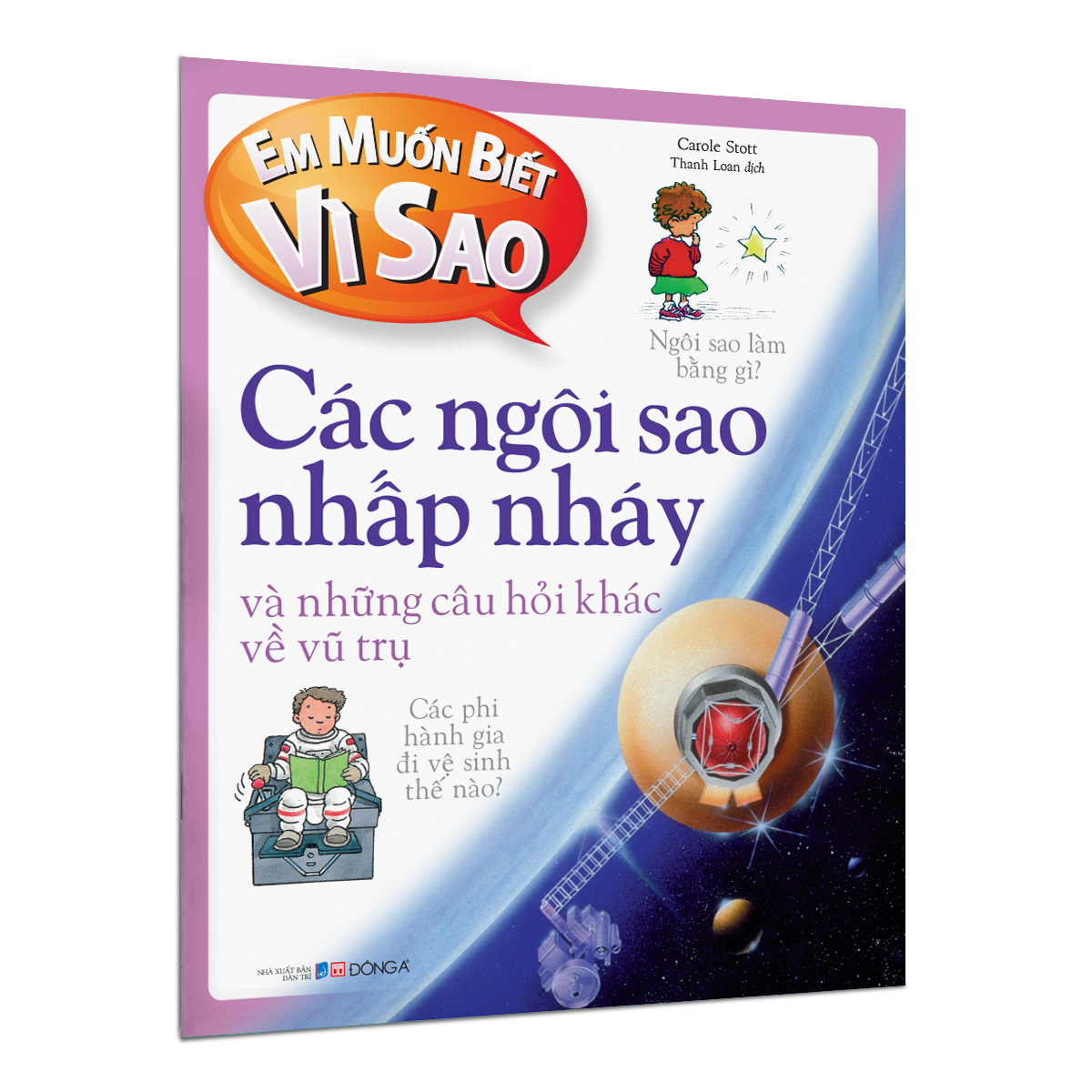 em muốn biết vì sao - các ngôi sao nhấp nháy và những câu hỏi khác về vũ trụ (tái bản 2022)