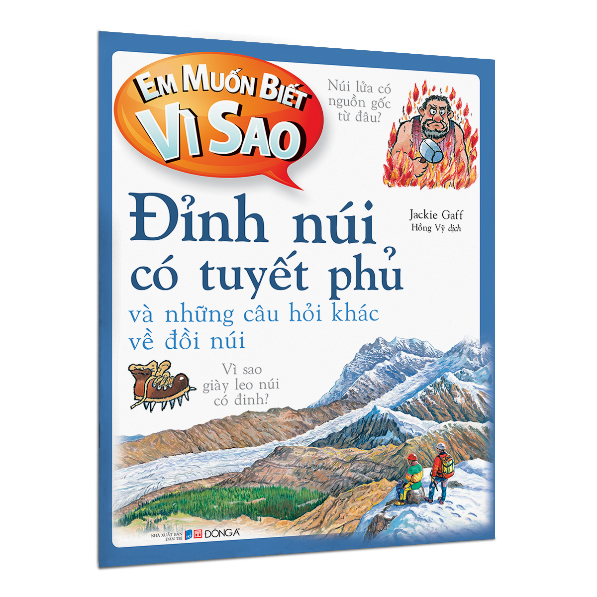 em muốn biết vì sao - đỉnh núi có tuyết phủ và những câu hỏi khác về đồi núi