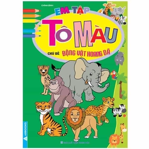 em tập tô màu - chủ đề động vật hoang dã