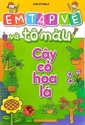 em tập vẽ và tô màu - cây cỏ hoa lá