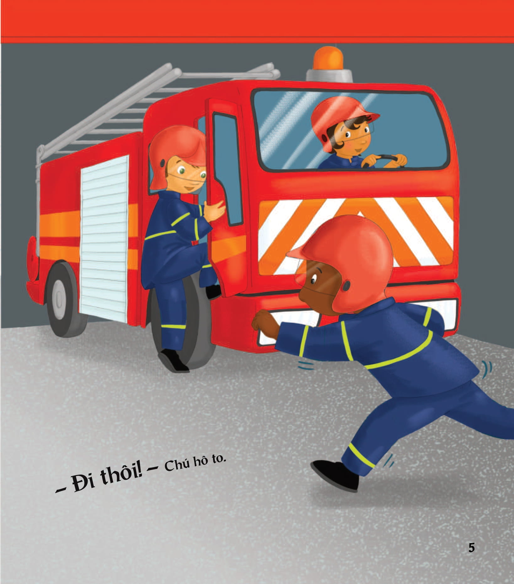 em thích nghề nào? - lính cứu hỏa