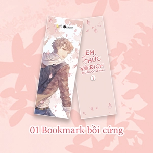 em và chức vô địch đều thuộc về anh - tập 1 - bản đặc biệt - tặng kèm bookmark + standee giấy + standee chibi