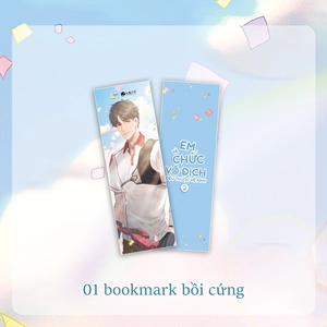 em và chức vô địch đều thuộc về anh - tập 2 - tặng kèm bookmark