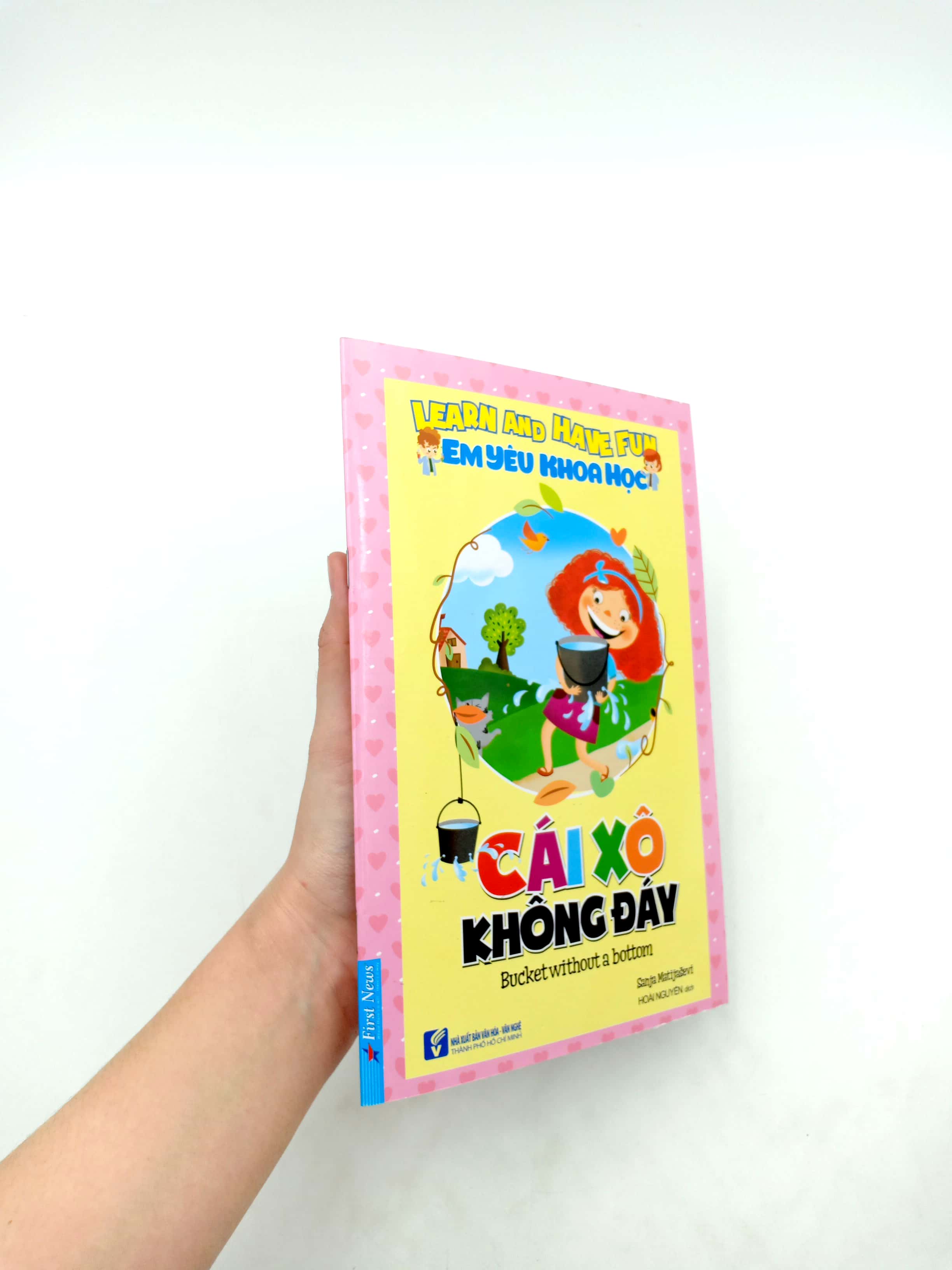 em yêu khoa học - cái xô không đáy (tái bản 2020)