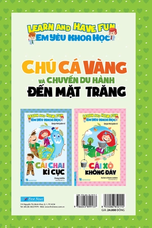 em yêu khoa học - chú cá vàng và chuyến du hành đến mặt trăng (tái bản)