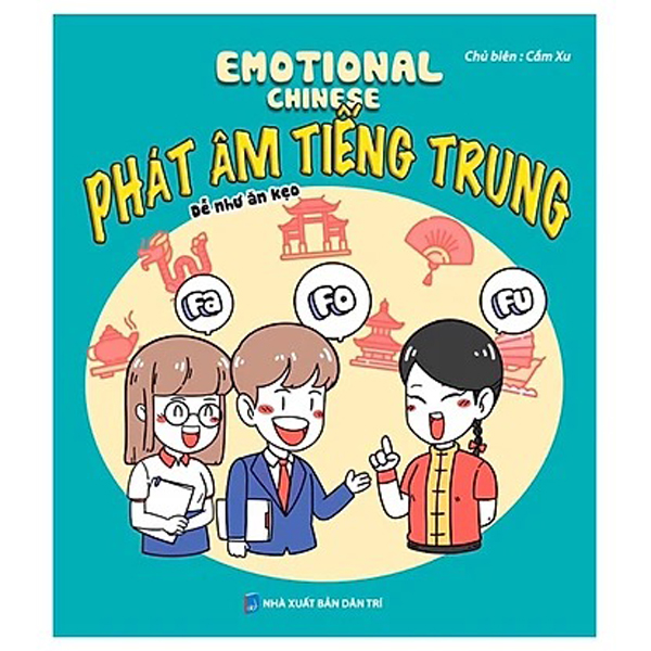 emotional chinese - học tiếng trung dễ như ăn kẹo - tập 1 - khởi động - sách bài tập