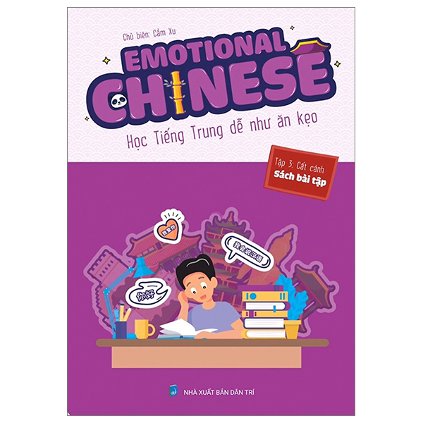 emotional chinese - học tiếng trung dễ như ăn kẹo - tập 2 - tăng tốc - sách bài tập