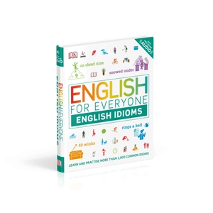 english for everyone english idioms: learn and practise common idioms and expressions