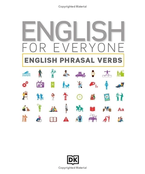 english for everyone english phrasal verbs: learn and practise more than 1,000 english phrasal verbs