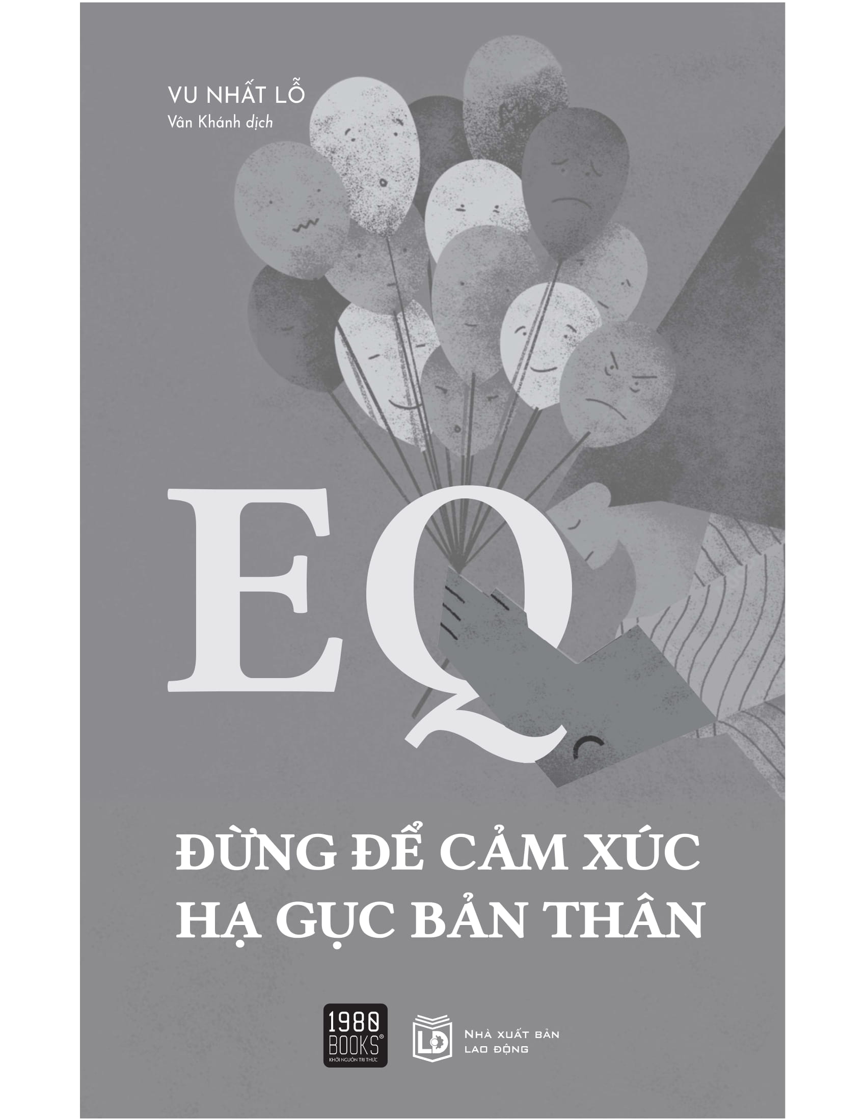 eq - đừng để cảm xúc hạ gục bản thân