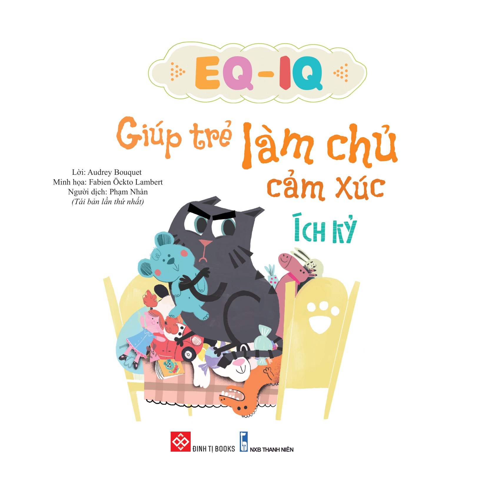 eq - iq giúp trẻ làm chủ cảm xúc - ích kỷ