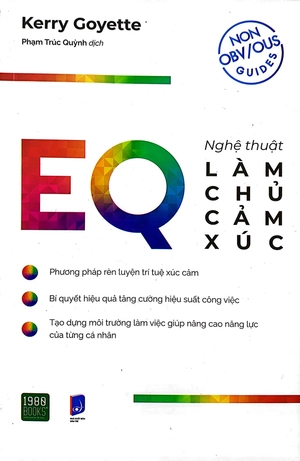 eq - nghệ thuật làm chủ cảm xúc trong công việc
