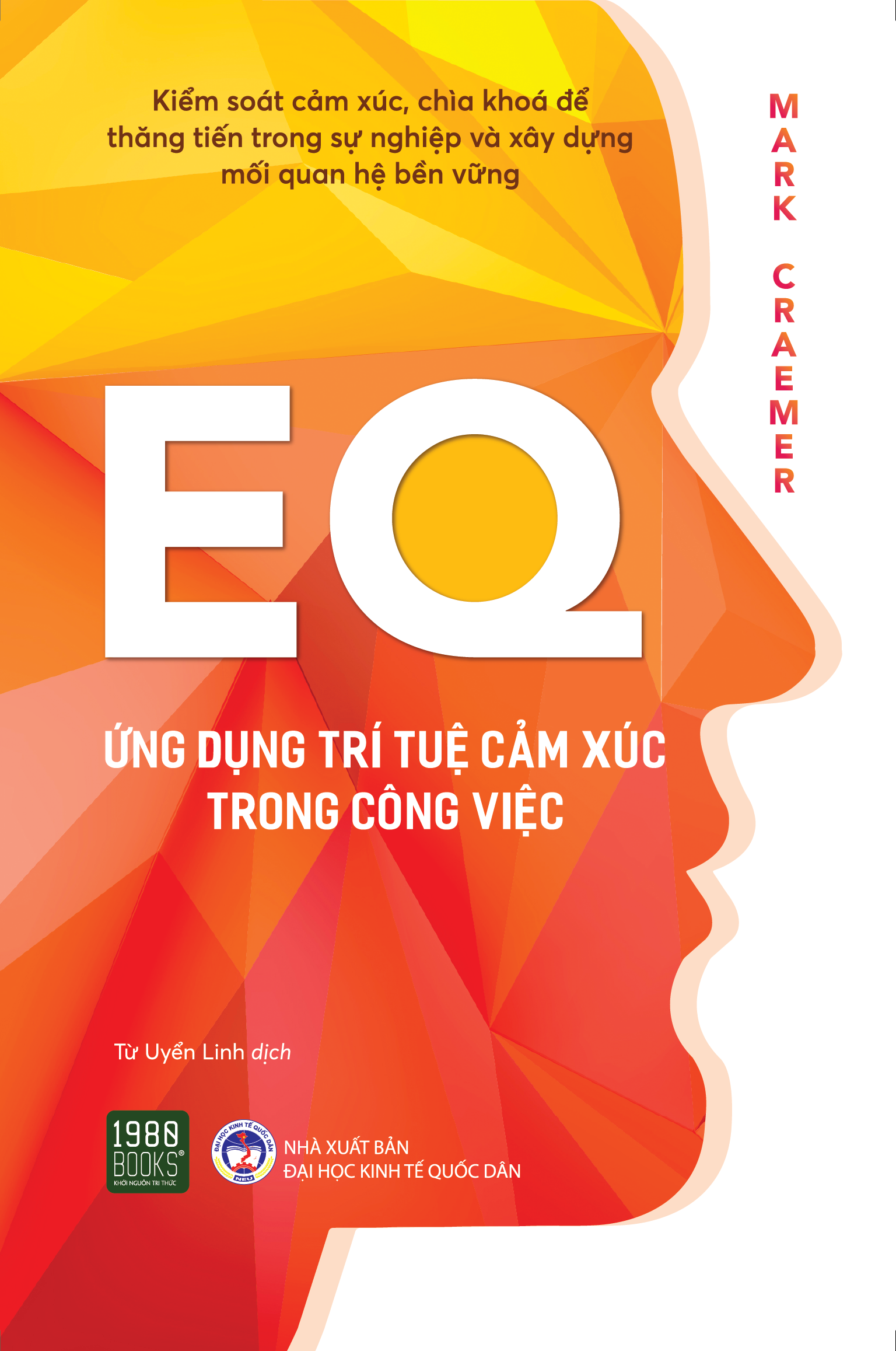eq - ứng dụng trí tuệ cảm xúc trong công việc