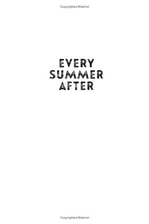 every summer after